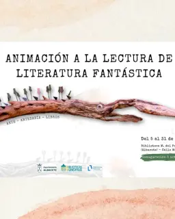 Cartel de Animación a la lectura de literatura fantástica en Biblioteca Municipal Parque Abelardo Sánchez