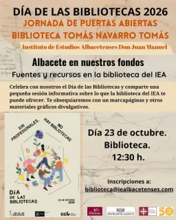 Cartel de Jornada de puertas abiertas: Albacete en nuestros fondos en Biblioteca Tomás Navarro Tomás, Instituto de Estudios Albacetenses Don Juan Manuel